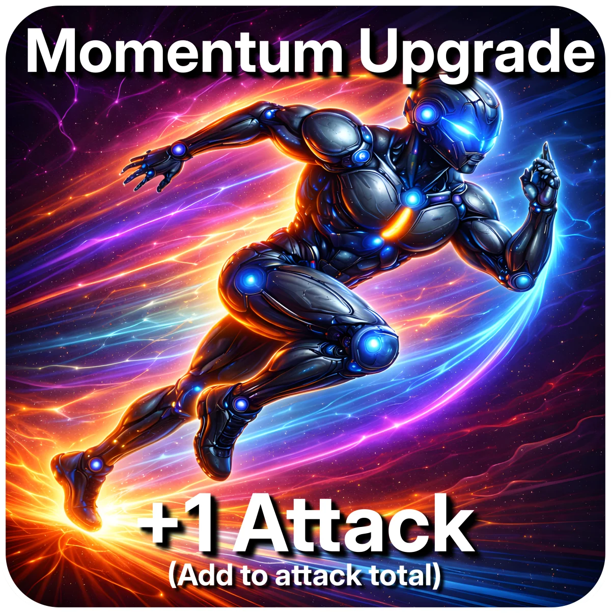 Momentum Upgrade card: +1 Attack